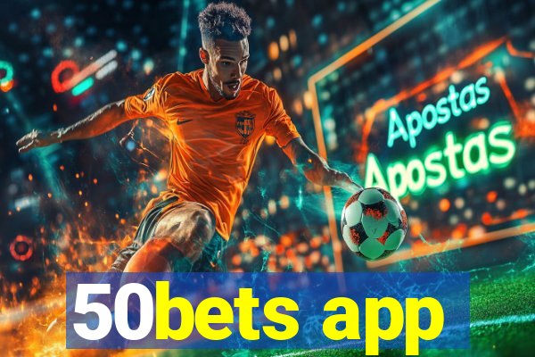 50bets app